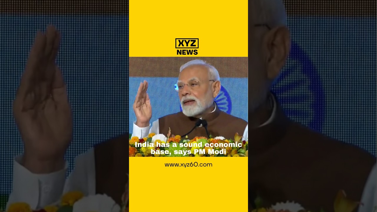 India has a sound economic base, says PM Modi