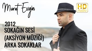 Sokağın Sesi  Aksiyon Müziği   Arka Sokaklar Dizi Müzikleri Albümü  2012