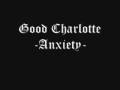 Good Charlotte - Anxiety 