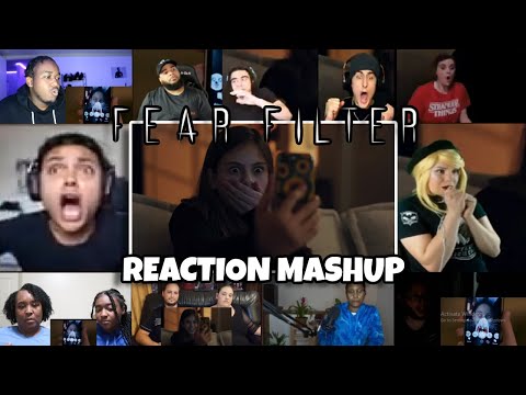 Fear Filter (REACTION MASHUP) (Special for 700 subs)