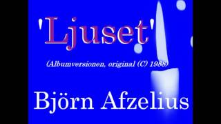 Ljuset - Björn Afzelius (Audio HQ)
