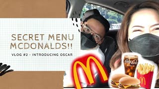 COBAIN MENU RAHASIA MCD!!! VLOG #2 - INTRODUCING OSCAR