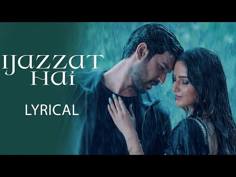 Ijazzat Hai - Shivin Narang & Jasmin Bhasin | Raj Barman, Sachin Gupta, Kumaar | Lyrical song 