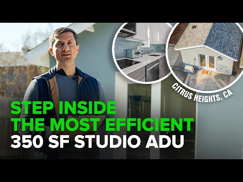 Step Inside the Most Efficient 350 SF Studio ADU in Citrus Heights, CA