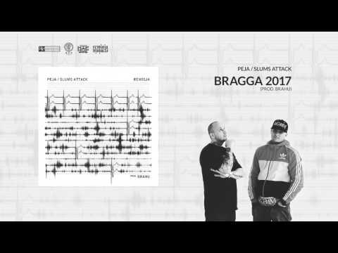 Peja/Slums Attack - Bragga 2017 (prod. Brahu)
