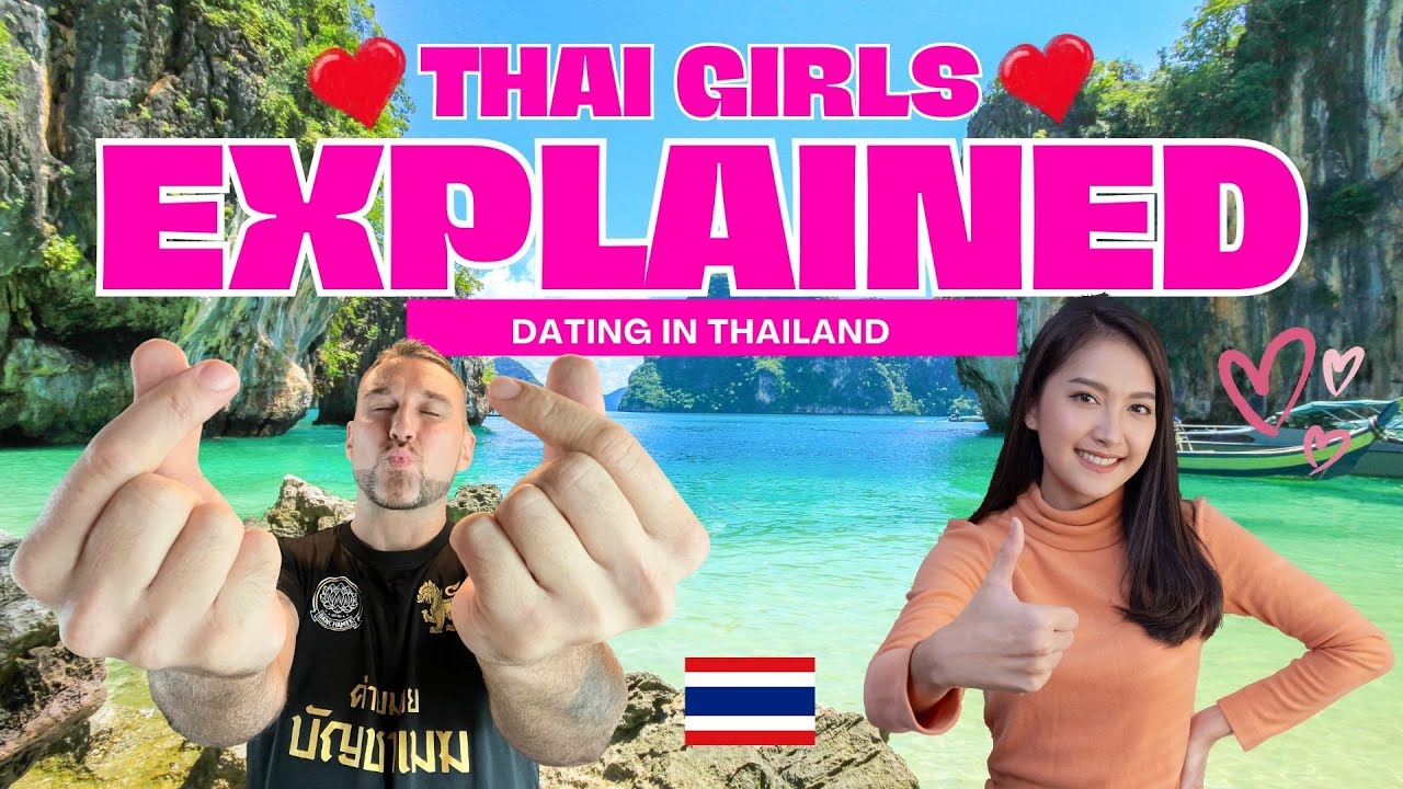 THAI GIRLS EXPLAINED | Dating in Thailand 2025