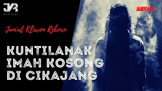 Download lagu NEW STORY Friday Kliwon Reborn November 5, 2021 KUNTILANAK IN THE EMPTY CIKAJANG HOUSE mp3