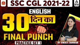 SSC CGL 2022 | SSC CGL English Classes | 30 दिन का Final Punch | Practice set 1 By Swati Tanwar
