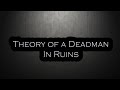 Theory of a Deadman - In Ruins Lyrics 