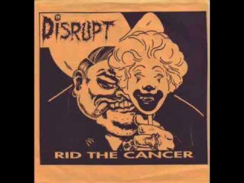 Disrupt - Rid The Cancer (7