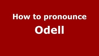 How to pronounce Odell