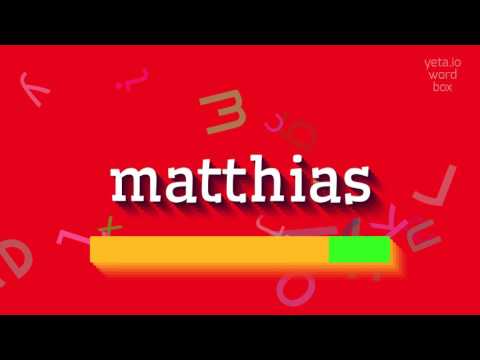 How to say "matthias"! (High Quality Voices)