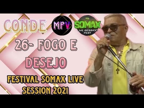 FOGO E DESEJO - Conde Só Brega (Festival Somax Live Session 2021) - MPV