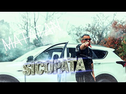 SICOPATA - Matatan (Video Oficial)