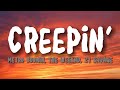 Creepin Metro Boomin The Weeknd 21 Savage Lyrics