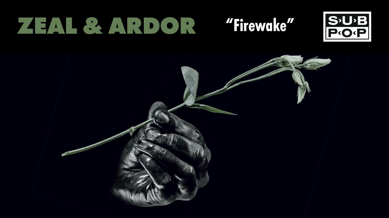 Zeal & Ardor - Firewake (Official Audio) - YouTube