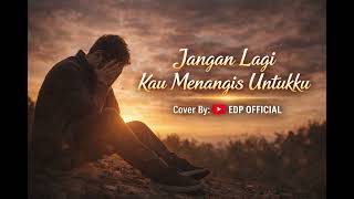 Download lagu Rano Karno ft. Nella Regar - Jangan Lagi Kau Menangis Untukku | EDP Cover mp3