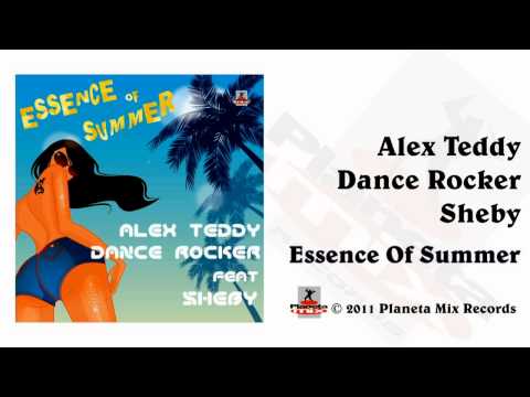 Alex Teddy & Dance Rocker feat. Sheby - Essence Of Summer (Radio Edit)