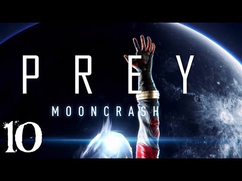 SB Plays Prey: Mooncrash 10 - Clean Up
