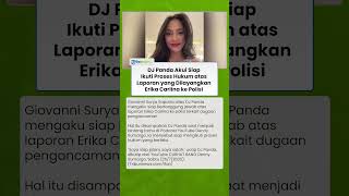 DJ Panda Legowo! Akui Siap Ikuti Proses Hukum atas Laporan yang Dilayangkan Erika Carlina ke Polisi