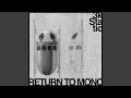 Return To Mono