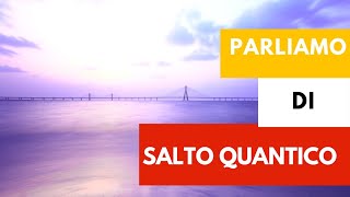 Parliamo di SALTO QUANTICO