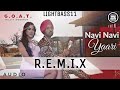 Navi Navi Yaari Remix Diljit Dosanjh | LIGHTBASS11 | New Punjabi Songs 2020