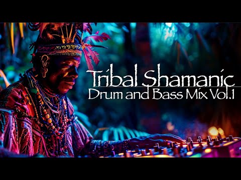 Tribal Shamanic Dark Dnb Mix Vol.1 ［Afro/Indian/Amazonian Sound]