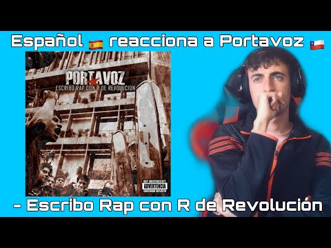 Español 🇪🇸 reacciona a Portavoz 🇨🇱 - Escribo Rap con R de Revolución