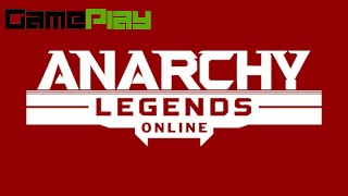 [GAMEPLAY] ANARCHY LEGENDS ONLINE