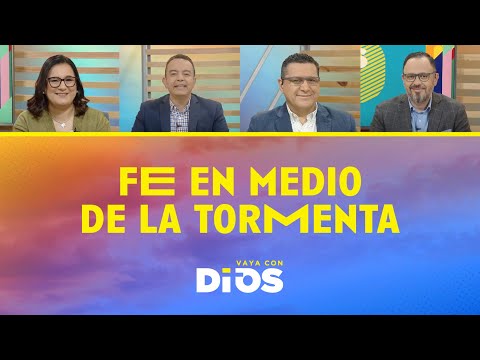 VayaConDios Ep. 668 - Fe en medio de la tormenta