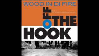 Wood In Di Fire - Soulfire