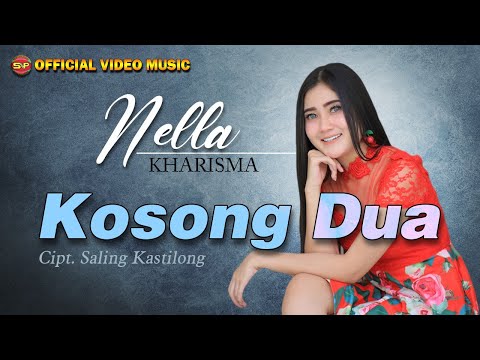 download lagu mp3 mp4 Download Lagu Nella Kharisma Kosong Dua Mp3, download lagu Download Lagu Nella Kharisma Kosong Dua Mp3 gratis, unduh video klip Download Lagu Nella Kharisma Kosong Dua Mp3