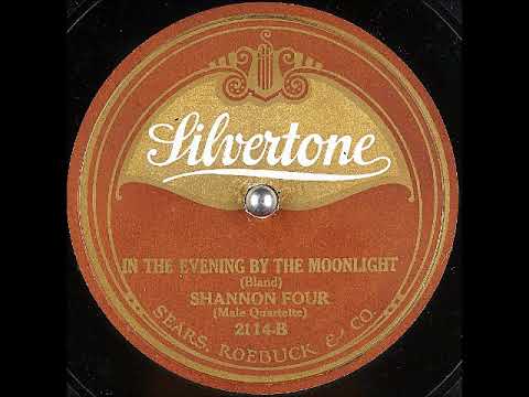 In the Evening By the Moonlight ~ Shannon Four (1921)