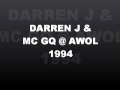 DARREN J & MC GQ @ AWOL 1994 