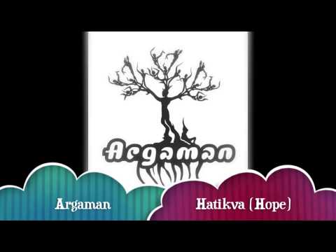Argaman- HATIKVA (Hope) 2014