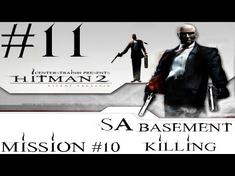 Hitman 2 - Silent Assassin HD Walkthrough - (Hitman HD Trilogy) Part 11 - Mission 10 SA