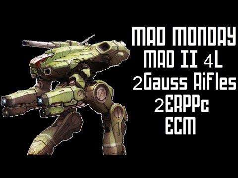MAD Monday - Marauder II 4L Build Review - 2 Gauss Rifles + 2 ERPPCs - Mechwarrior Online