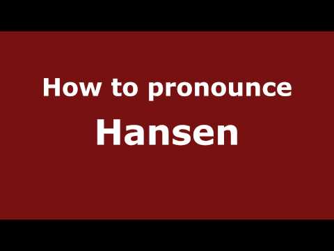 How to pronounce Hansen