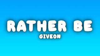Download lagu GIVEON - RATHER BE (Lyrics) mp3 Download lagu GIVEON - RATHER BE (Lyrics) mp3