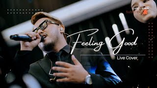 Feeling Good - Michael Buble Live Cover | Good People Music