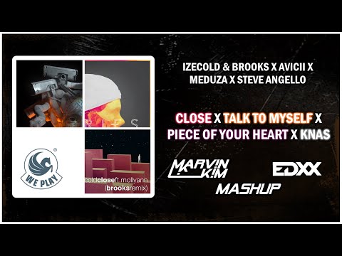 Avicii, Meduza, Brooks & Steve Angello - Talk To My Piece of Close KNAS (EDXX & Marv!n K!m Mashup)