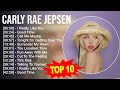 C A R L Y R A E J E P S E N 2023 MIX Top 10 Best Songs Greatest Hits Full Album