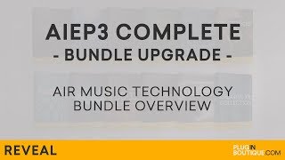 Video thumbnail for AIR Instrument Expansion Pack 3 Complete | AIEP3 Complete Bundle and Upgrade by Plugin Boutique
