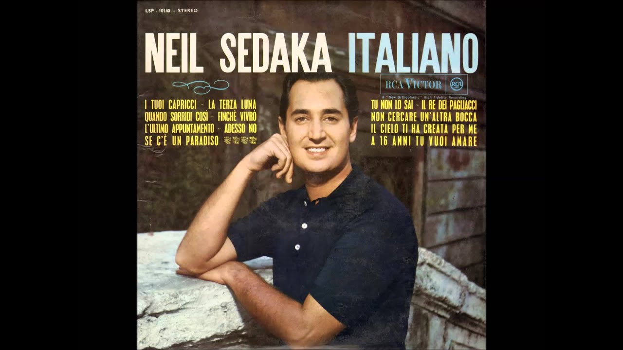 Neil Sedaka - A 16 Anni Tu Vuoi Amare