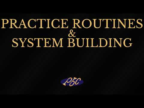 PRACTICE ROUTINES & SYSTEM BUILDING — Purtle Brass Conference 2010 · IV