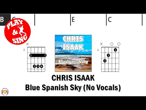 Blue Spanish Sky - Chris Isaak