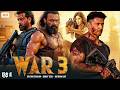 WAR 3 Full Action Movie Hrithik Roshan Sunny Deol Katrina Kaif Latest Bollywood Movie 2026
