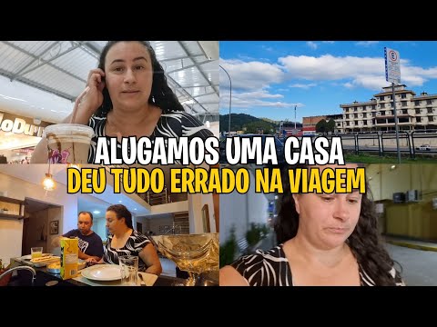 EVERYTHING WENT WRONG ON OUR TRIP‼️WE HAD TO RENT A HOUSE AND STAY THERE IN BRUSQUE/SC