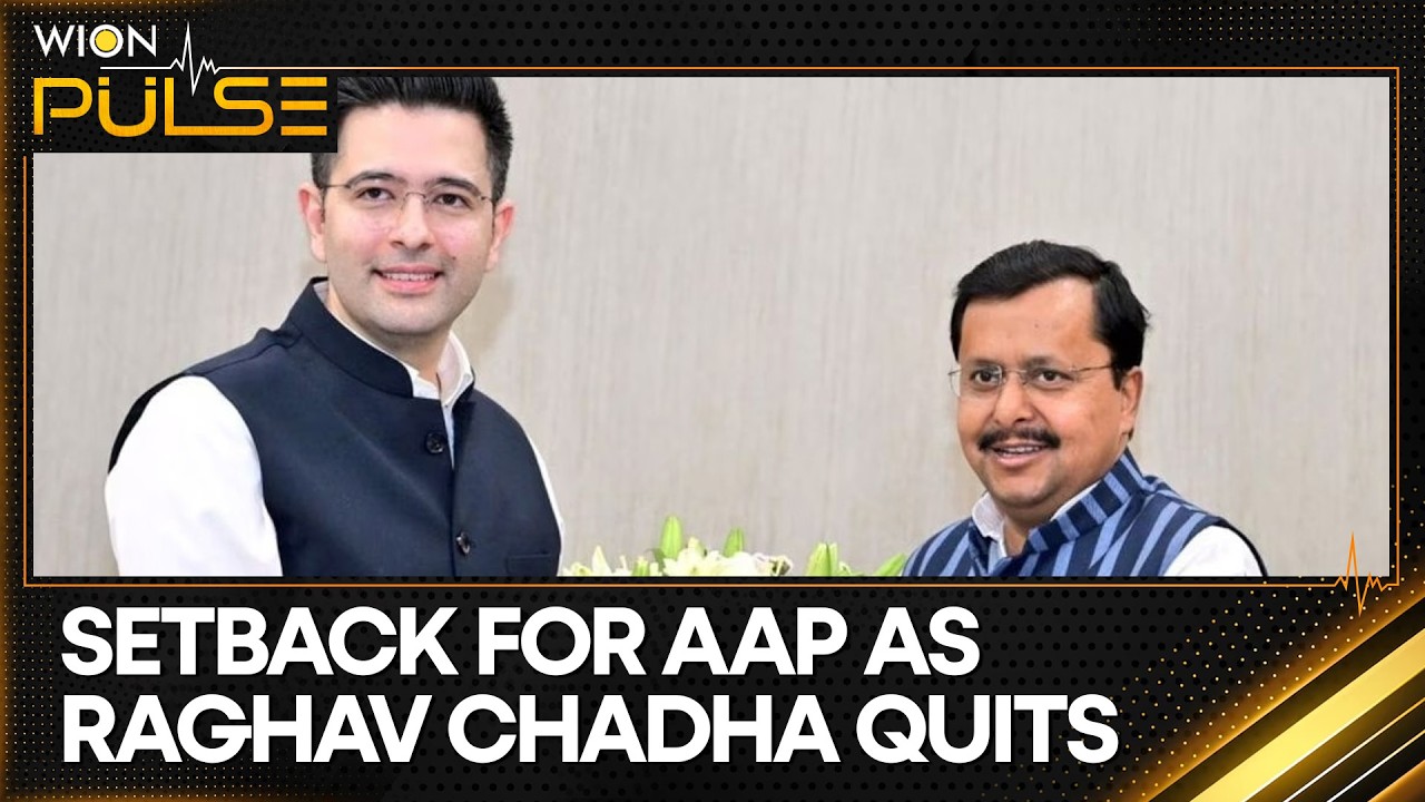 Raghav Chadha's Move A Blow To Party Chief And Ex-Delhi CM Kejriwal | WION Pulse